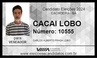 Candidato CACAI LOBO 2024 - CACHOEIRA - Eleições