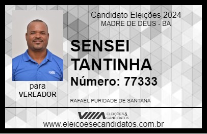 Candidato SENSEI TANTINHA 2024 - MADRE DE DEUS - Eleições