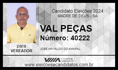 Candidato VAL  PEÇAS 2024 - MADRE DE DEUS - Eleições