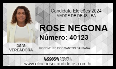 Candidato ROSE  NEGONA 2024 - MADRE DE DEUS - Eleições