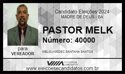 Candidato PASTOR  MELK 2024 - MADRE DE DEUS - Eleições