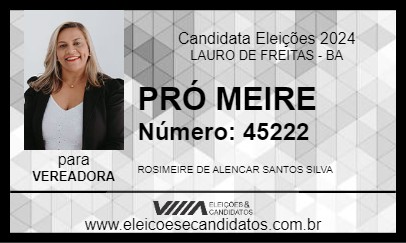 Candidato PRÓ MEIRE 2024 - LAURO DE FREITAS - Eleições