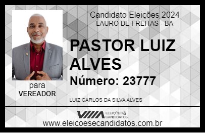 Candidato PASTOR LUIZ ALVES 2024 - LAURO DE FREITAS - Eleições