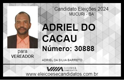 Candidato ADRIEL DO CACAU 2024 - MUCURI - Eleições