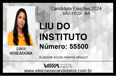 Candidato LIU DO INSTITUTO 2024 - SÃO FÉLIX - Eleições