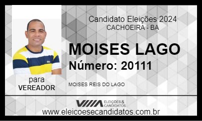 Candidato MOISES LAGO 2024 - CACHOEIRA - Eleições