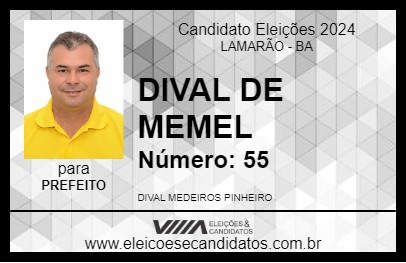 Candidato DIVAL DE MEMEL 2024 - LAMARÃO - Eleições