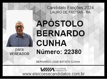 Candidato APÓSTOLO BERNARDO CUNHA 2024 - LAURO DE FREITAS - Eleições