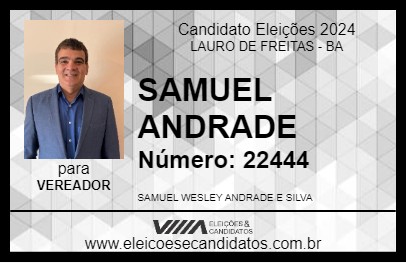 Candidato SAMUEL ANDRADE 2024 - LAURO DE FREITAS - Eleições