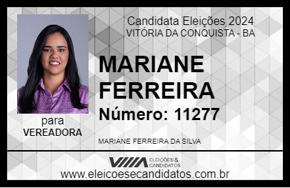 Candidato MARIANE FERREIRA 2024 - VITÓRIA DA CONQUISTA - Eleições