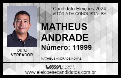 Candidato MATHEUS ANDRADE 2024 - VITÓRIA DA CONQUISTA - Eleições