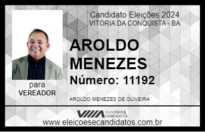 Candidato AROLDO MENEZES 2024 - VITÓRIA DA CONQUISTA - Eleições