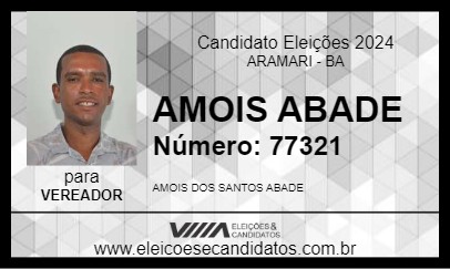 Candidato AMOIS ABADE 2024 - ARAMARI - Eleições