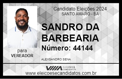 Candidato SANDRO DA BARBEARIA 2024 - SANTO AMARO - Eleições