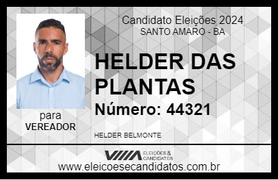 Candidato HELDER DAS PLANTAS 2024 - SANTO AMARO - Eleições