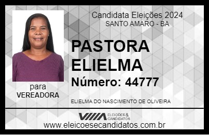 Candidato PASTORA ELIELMA 2024 - SANTO AMARO - Eleições