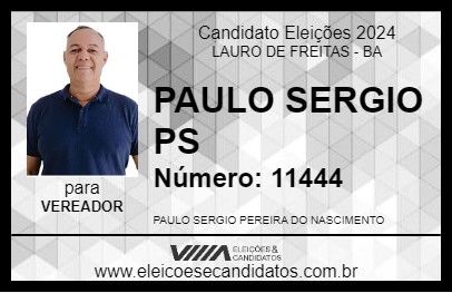 Candidato PAULO SERGIO PS 2024 - LAURO DE FREITAS - Eleições