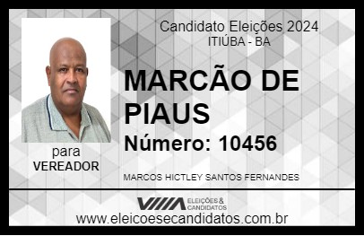 Candidato MARCÃO DE PIAUS 2024 - ITIÚBA - Eleições