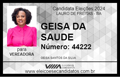 Candidato GEISA DA SAUDE 2024 - LAURO DE FREITAS - Eleições