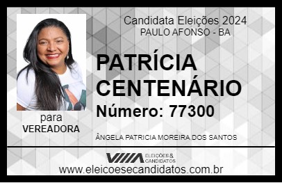 Candidato PATRÍCIA CENTENÁRIO 2024 - PAULO AFONSO - Eleições