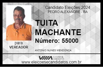 Candidato TUITA MACHANTE 2024 - PEDRO ALEXANDRE - Eleições