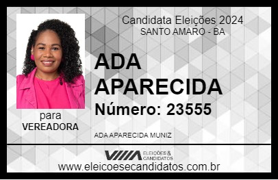 Candidato ADA APARECIDA 2024 - SANTO AMARO - Eleições