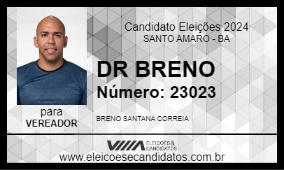 Candidato DR BRENO 2024 - SANTO AMARO - Eleições