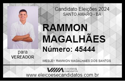 Candidato RAMMON MAGALHÃES 2024 - SANTO AMARO - Eleições