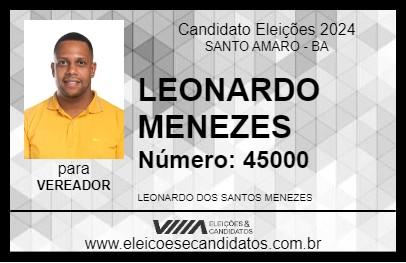 Candidato LEONARDO MENEZES 2024 - SANTO AMARO - Eleições