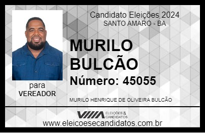 Candidato MURILO BULCÃO 2024 - SANTO AMARO - Eleições