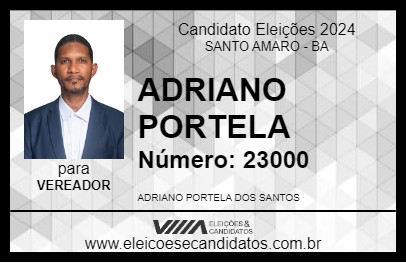 Candidato ADRIANO PORTELA 2024 - SANTO AMARO - Eleições