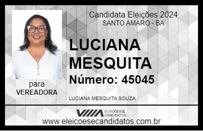 Candidato LUCIANA MESQUITA 2024 - SANTO AMARO - Eleições