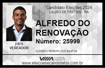 Candidato ALFREDO DO RENOVAÇÃO 2024 - LAURO DE FREITAS - Eleições