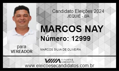 Candidato MARCOS NAY 2024 - JEQUIÉ - Eleições