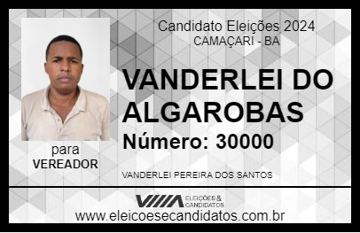 Candidato VANDERLEI DO ALGAROBAS 2024 - CAMAÇARI - Eleições