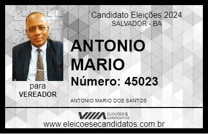 Candidato ANTONIO MARIO 2024 - SALVADOR - Eleições