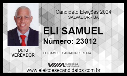 Candidato ELI SAMUEL 2024 - SALVADOR - Eleições