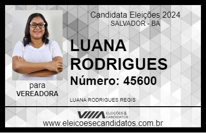 Candidato LUANA RODRIGUES 2024 - SALVADOR - Eleições