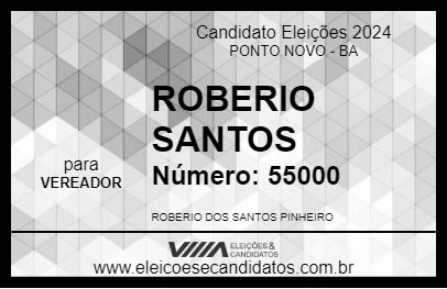 Candidato ROBERIO SANTOS 2024 - PONTO NOVO - Eleições