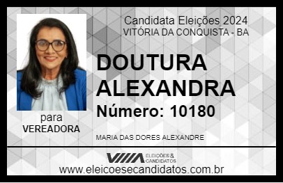 Candidato DOUTURA ALEXANDRA 2024 - VITÓRIA DA CONQUISTA - Eleições