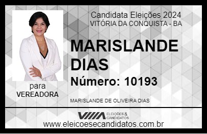 Candidato MARISLANDE DIAS 2024 - VITÓRIA DA CONQUISTA - Eleições