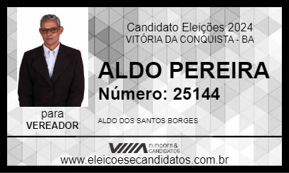 Candidato ALDO PEREIRA 2024 - VITÓRIA DA CONQUISTA - Eleições