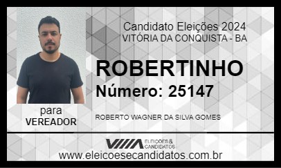 Candidato ROBERTINHO 2024 - VITÓRIA DA CONQUISTA - Eleições