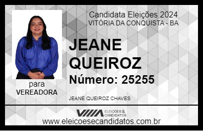 Candidato JEANE QUEIROZ 2024 - VITÓRIA DA CONQUISTA - Eleições