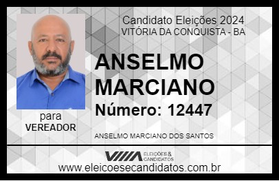 Candidato ANSELMO MARCIANO 2024 - VITÓRIA DA CONQUISTA - Eleições