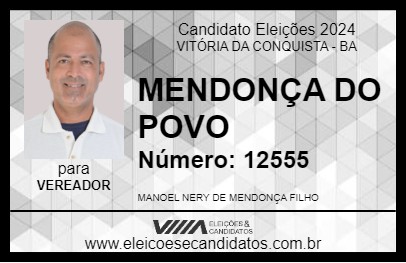 Candidato MENDONÇA DO POVO 2024 - VITÓRIA DA CONQUISTA - Eleições