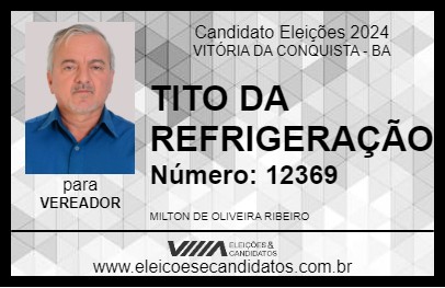 Candidato TITO DA REFRIGERAÇÃO 2024 - VITÓRIA DA CONQUISTA - Eleições