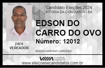 Candidato EDSON DO CARRO DO OVO 2024 - VITÓRIA DA CONQUISTA - Eleições