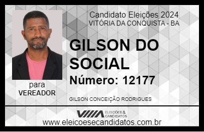 Candidato GILSON DO SOCIAL 2024 - VITÓRIA DA CONQUISTA - Eleições