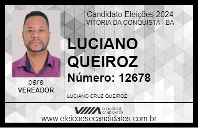 Candidato LUCIANO QUEIROZ 2024 - VITÓRIA DA CONQUISTA - Eleições